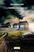 Cover-Bild zum Titel 'L' ombra del giglio' von 'Johanna Mo'