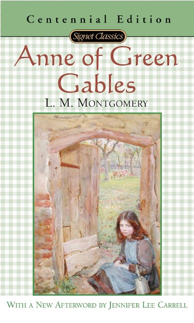 Anne of Green Gables - L M Montgomery