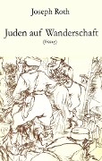 Juden auf Wanderschaft - Joseph Roth