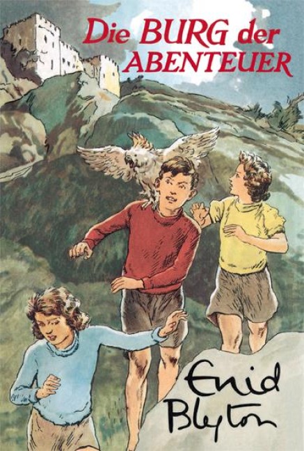 Die Burg der Abenteuer - Enid Blyton