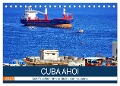 CUBA AHOI - Schiffsverkehr in der Bucht von Havanna (Tischkalender 2025 DIN A5 quer), CALVENDO Monatskalender - Henning von Löwis of Menar