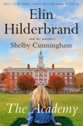 Cover-Bild zum Titel 'The Academy' von 'Elin Hilderbrand, Shelby Cunningham'