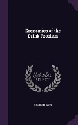 Cover-Bild zum Titel 'Economics of the Drink Problem' von 'J. Johnson Baker'