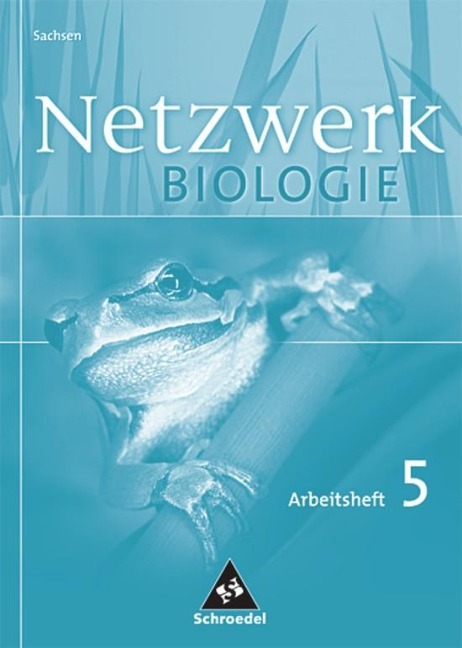 Netzwerk Biologie 5. Klasse. Arbeitsheft. Sachsen - 