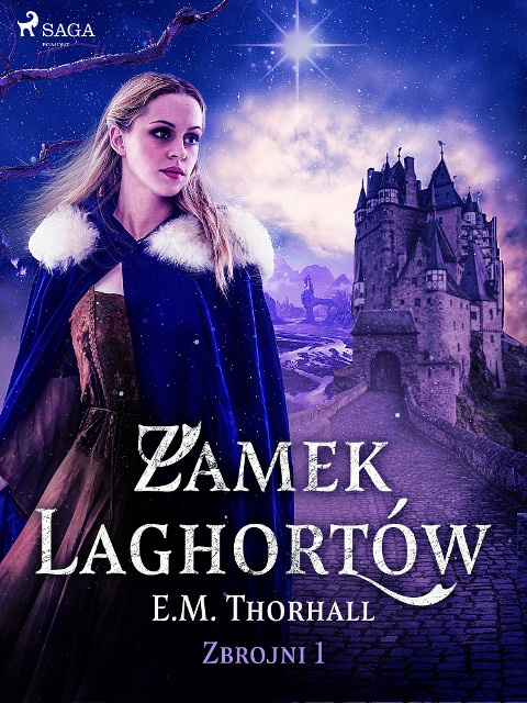 Zamek Laghortów - E. M. Thorhall