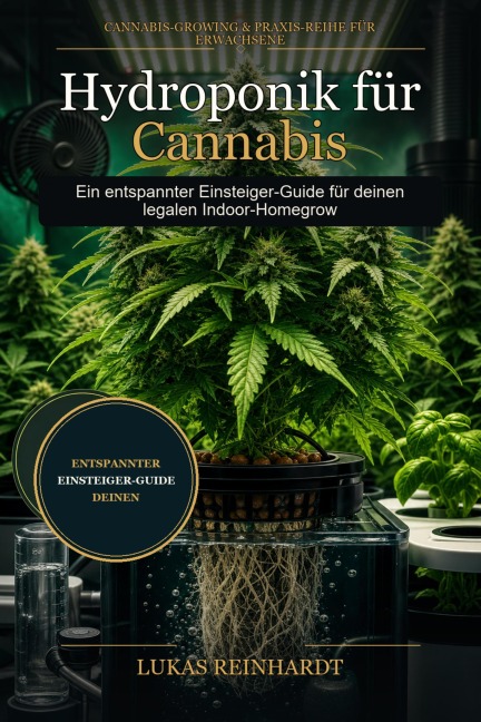 Hydroponik für Cannabis - Lukas Reinhardt
