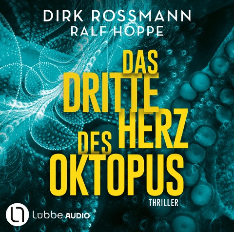 Das dritte Herz des Oktopus - Ralf Hoppe, Dirk Rossmann