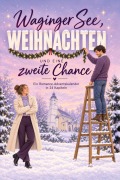 Cover-Bild zum Titel 'Waginger See, Weihnachten und eine zweite Chance' von 'Louis Möller'