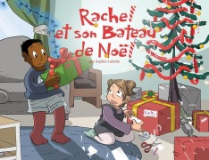 Cover-Bild zum Titel 'Rachel Et Son Bateau de Noel' von 'Sophie Labelle'