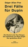 Drei Fälle für Dupin - Edgar Allan Poe