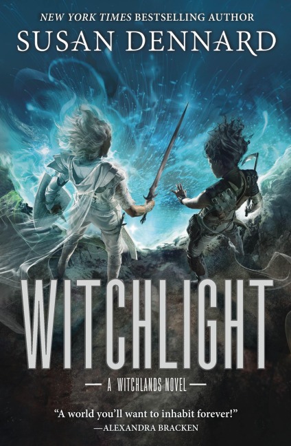 Witchlight - Susan Dennard