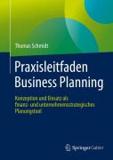 Cover-Bild zum Titel 'Praxisleitfaden Business Planning' von 'Thomas Schmidt'