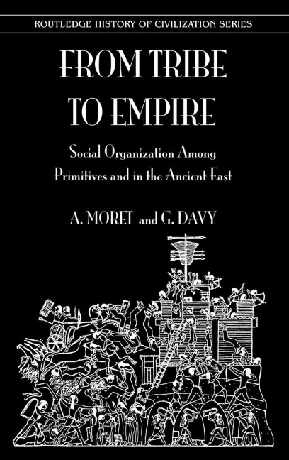 From Tribe To Empire - A. Moret, G. Davy