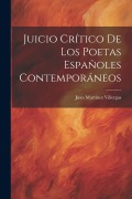 Cover-Bild zum Titel 'Juicio Crítico De Los Poetas Españoles Contemporáneos' von 'Juan Martínez Villergas'