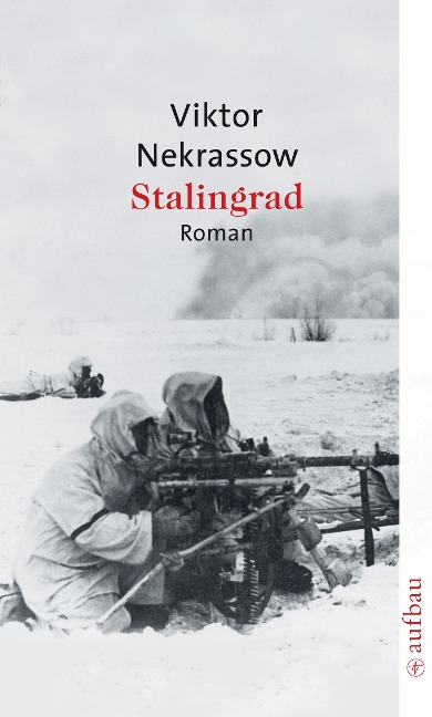 Stalingrad - Viktor Nekrassow