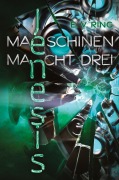Cover-Bild zum Titel 'Maschinenmacht 3 - Jenesis' von 'E. V. Ring'