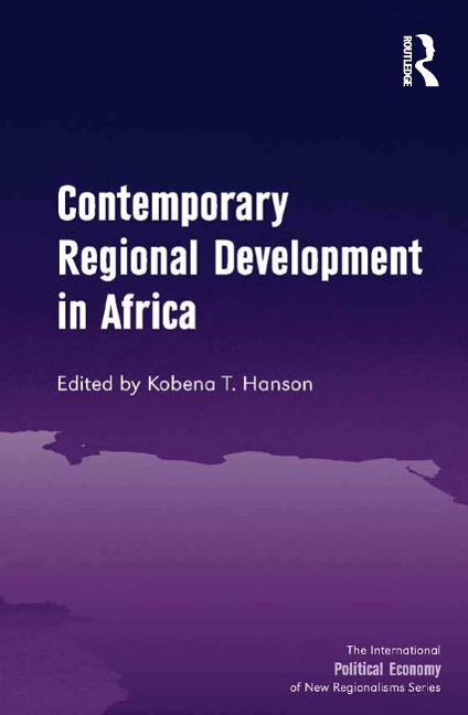 Contemporary Regional Development in Africa - Kobena T. Hanson