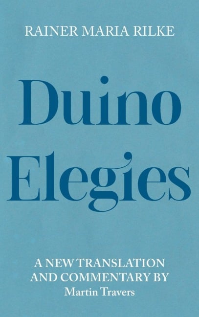 Duino Elegies - Rainer Maria Rilke