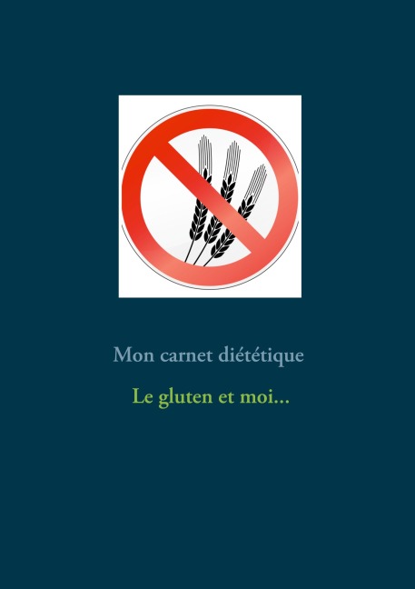 Mon carnet diététique : le gluten et moi... - Cédric Menard