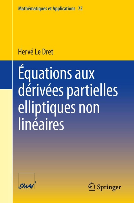 Équations aux dérivées partielles elliptiques non linéaires - Herve Le Dret