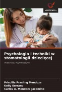 Cover-Bild zum Titel 'Psychologia i techniki w stomatologii dzieci¿cej' von 'Priscilla Prasling Mendoza, Kelly Serrano, Carlos A. Mendoza Jacomino'