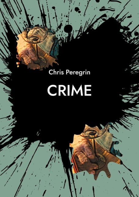 Crime - Chris Peregrin