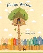 Cover-Bild zum Titel 'Kleine Welten' von 'Géraldine Collet'