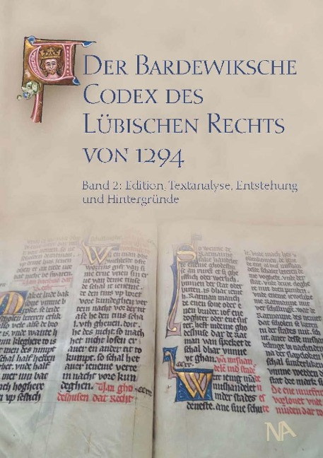 Der Bardewiksche Codex des Lübischen Rechts von 1294 - Jan Lokers