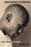 Cover-Bild zum Titel 'When Nothing Else Matters' von 'Michael Leahy'