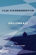 Cover-Bild zum Titel 'Höllenkalt' von 'Lilja Sigurðardóttir'