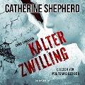 Cover-Bild zum Titel 'Kalter Zwilling (Zons-Thriller 3)' von 'Catherine Shepherd'