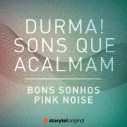 Cover-Bild zum Titel 'Bons sonhos / Pink Noise' von 'Storytel Original'