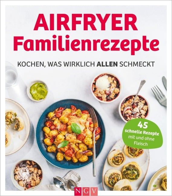 Airfryer Familienrezepte - Maja Nett
