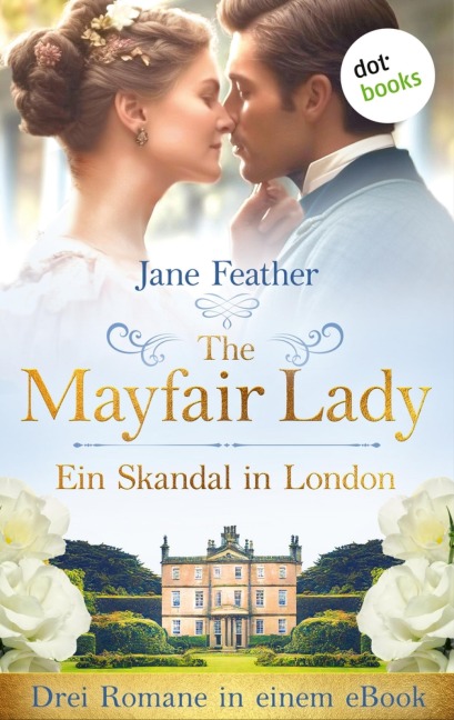 The Mayfair Lady - Ein Skandal in London - Jane Feather