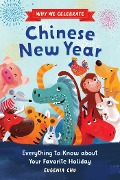 Why We Celebrate Chinese New Year - Eugenia Chu, Javiera Mac-Lean