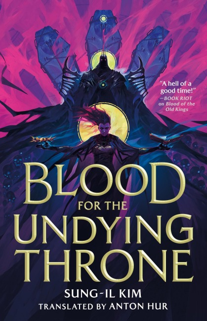 Blood for the Undying Throne - Sung-Il Kim