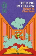Cover-Bild zum Titel 'The King in Yellow' von 'Robert W. Chambers'