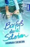 Barfuß durch Scherben - Hannah Siebern