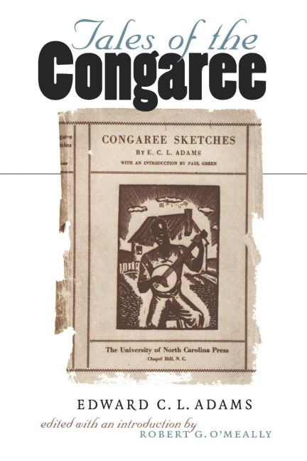 Tales of the Congaree - Edward C L Adams