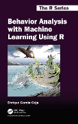 Cover-Bild zum Titel 'Behavior Analysis with Machine Learning Using R' von 'Enrique Garcia Ceja'