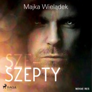 Cover-Bild zum Titel 'Sze-Szepty' von 'Majka Wiel¿dek'