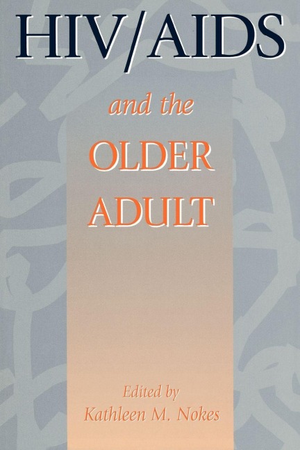 HIV & AIDS And The Older Adult - 