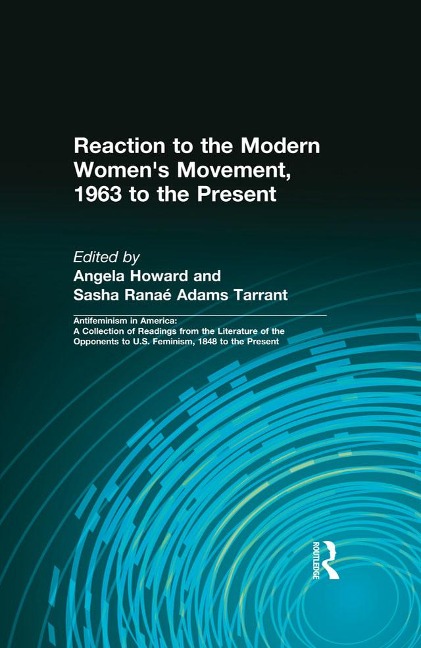 Reaction to the Modern Women's Movement, 1963 to the Present - 