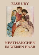 Cover-Bild zum Titel 'Nesthäkchen im weißen Haar' von 'Else Ury'