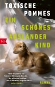 Cover-Bild zum Titel 'Ein schönes Ausländerkind' von 'Toxische Pommes'