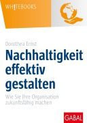 Cover-Bild zum Titel 'Nachhaltigkeit effektiv gestalten' von 'Dorothea Ernst'