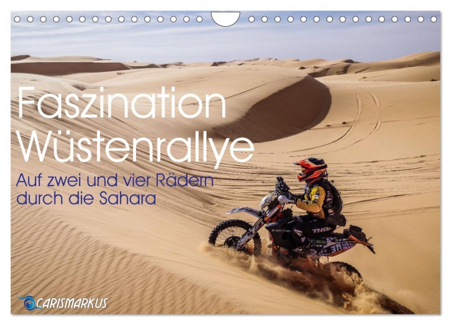 Faszination Wüstenrallye (Wandkalender 2026 DIN A4 quer), CALVENDO Monatskalender - Carismarkus Carismarkus