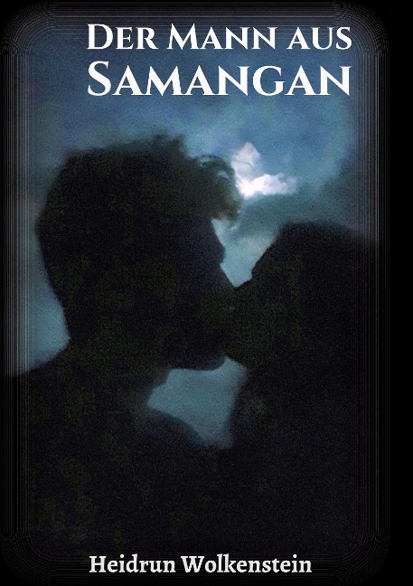 Der Mann aus Samangan - Heidrun Wolkenstein