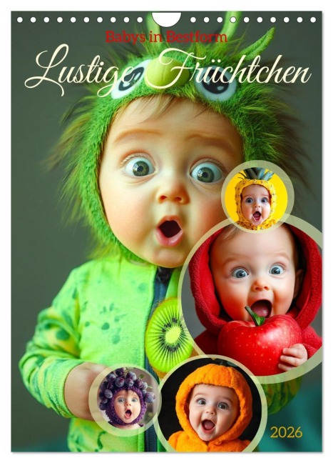 Babys in Bestform - Lustige Früchtchen (Wandkalender 2026 DIN A4 hoch), CALVENDO Monatskalender - Dirk Meutzner