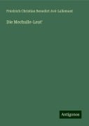 Die Mechulle-Leut' - Friedrich Christian Benedict Avé-Lallemant